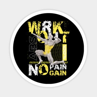 WRKOUT ABS No Pain No Gain Magnet